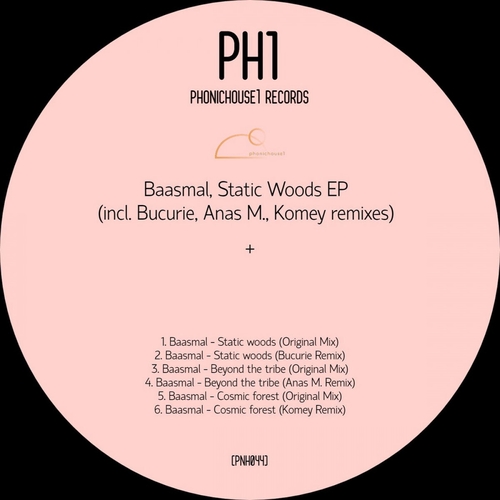 Baasmal - Static Woods EP (incl. Bucurie, Anas M. , Komey remixes) [PNH044]